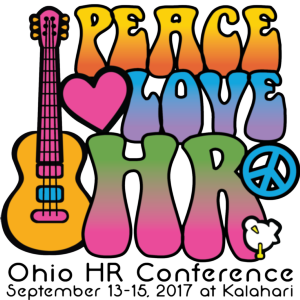2017 Ohio HR Conference - Peace, Love & HR~