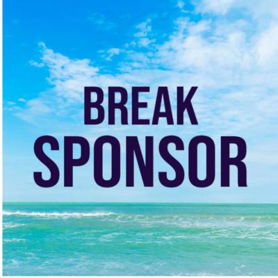 2025 Break Sponsor (10 Available)